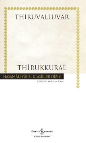 Thirukkural - Hasan Ali Yücel Klasikleri (Ciltli) - Thiruvalluvar - İş