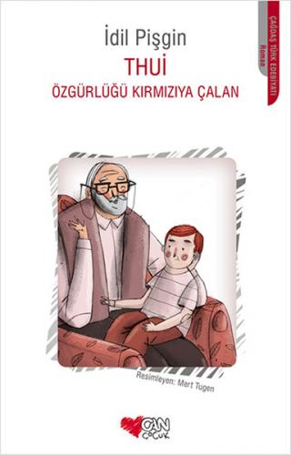 Thui - Özgürlüğü Kırmızıya Çalan - İdil Pişgin - Can Çocuk Yayınları