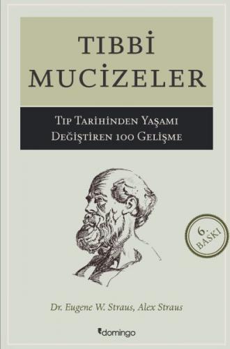 Tıbbi Mucizeler - Eugene W. Straus - Domingo Yayınevi