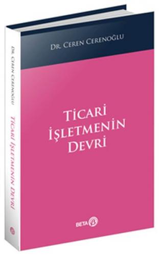 Ticari İşletmenin Devri - Ceren Cerenoğlu - Beta Basım Yayım