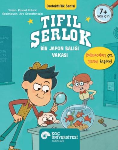 Tıfıl Şerlok – Bir Japon Balığı Vakası Dedektiflik Serisi - Pascal Pré