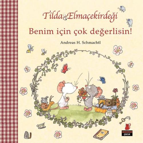 Tilda Elmaçekirdeği - Benim İçin Çok Değerlisin! - Andreas H. Schmacht