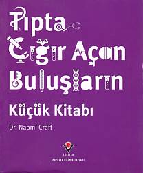 Tıpta Çığır Açan Buluşların Küçük Kitabı - Naomi Craft - TÜBİTAK Yayın