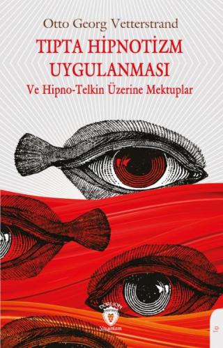 Tıpta Hipnotizm Uygulanması - Otto Georg Vetterstrand - Dorlion Yayınl