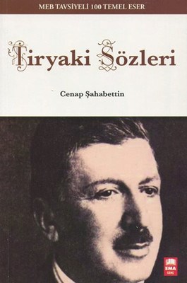 Tiryaki Sözleri - Cenap Şahabettin - Ema Genç Yayınevi