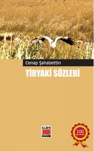 Tiryaki Sözleri - Cenab Şahabeddin - Elips Kitap