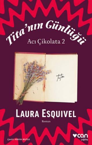 Tita'nın Günlüğü: Acı Çikolata 2 - Laura Esquivel - Can Sanat Yayınlar