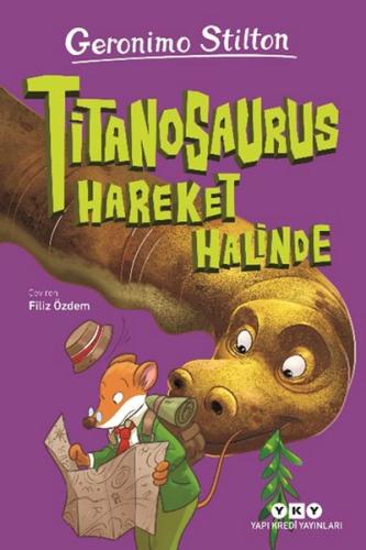 Titanosaurus Hareket Halinde - Geronimo Stilton - Yapı Kredi Yayınları