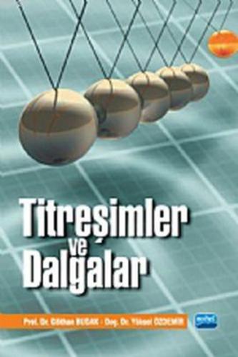 Titreşimler ve Dalgalar - Yüksel Özdemir - Nobel Akademik Yayıncılık