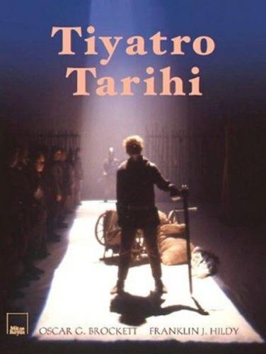 Tiyatro Tarihi (Ciltli) - Oscar G. Brockett - Mitos Boyut Yayınları