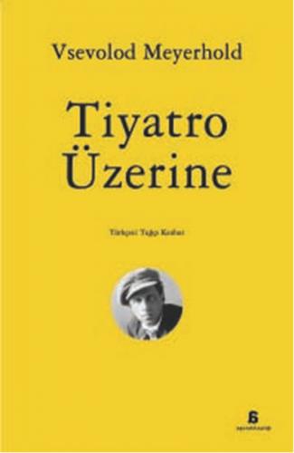 Tiyatro Üzerine - Vsevolod Meyerhold - Agora Kitaplığı