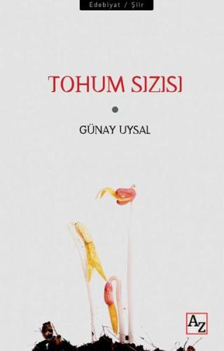 Tohum Sızısı - Günay Uysal - Az Kitap