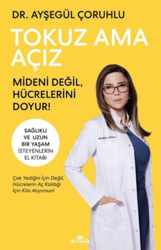 Tokuz Ama Açız - Ayşegül Çoruhlu - Kronik Kitap