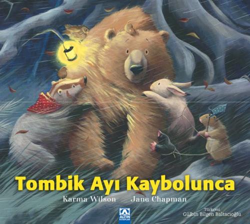 Tombik Ayı Kaybolunca - Karma Wılson - Altın Kitaplar Yayınevi