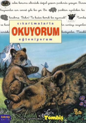 Çıkartmalarla Okuyorum-Eğleniyorum: Ayı Yavrusu Tombiş - Delphine Lach