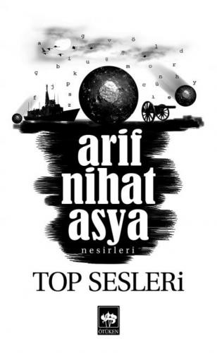 Top Sesleri - Arif Nihat Asya - Ötüken Neşriyat