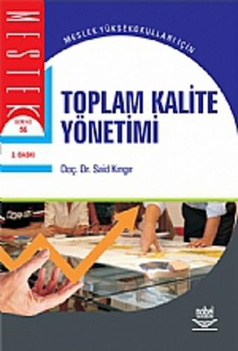 Toplam Kalite Yönetimi - Said Kıngır - Nobel Akademik Yayıncılık