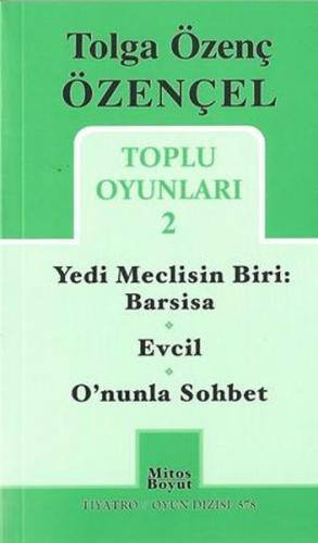 Tolga Özenç Özençel Toplu Oyunları - 2 - Tolga Özenç Özençel - Mitos B