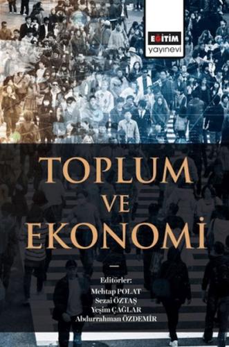 Toplum Ve Ekonomi - Mehtap Polat - Eğitim Yayınevi