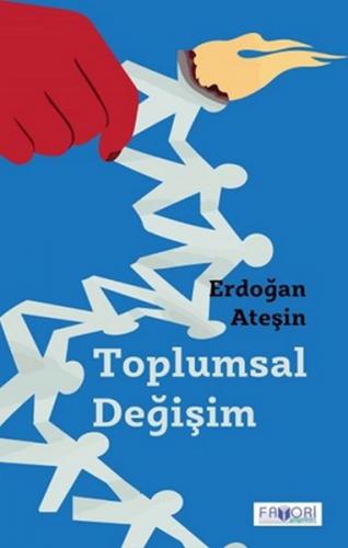 Toplumsal Değişim - Erdoğan Ateşin - Favori Yayınları