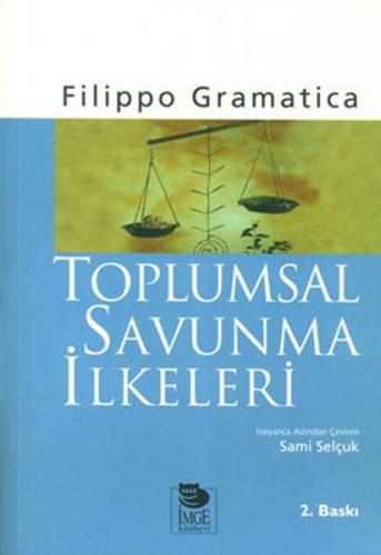 Toplumsal Savunma İlkeleri - Filippo Gramatica - İmge Kitabevi Yayınla