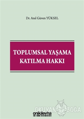 Toplumsal Yaşama Katılma Hakkı - Anıl Güven Yüksel - On İki Levha Yayı