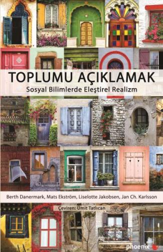 Toplumu Açıklamak - Berth Danermark - Phoenix Yayınevi