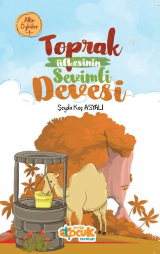 Toprak Ülkesinin Sevimli Devesi – Altın Öyküler 1 - Şeyda Koç Asyalı -