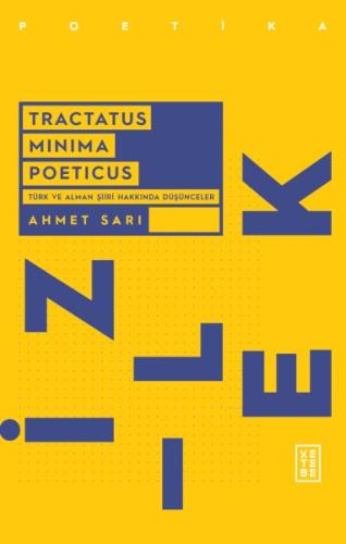 Tractatus Minima Poeticus - Ahmet Sarı - Ketebe Yayınları