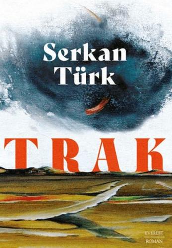 Trak - Serkan Türk - Everest Yayınları