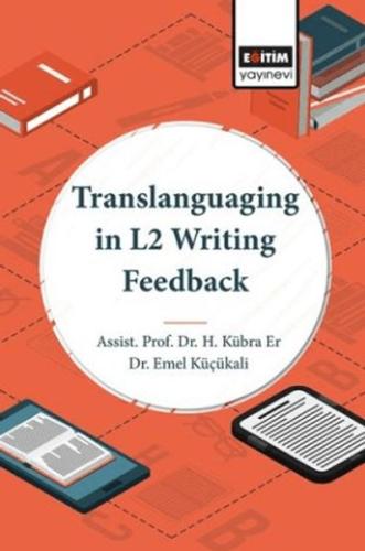 Translanguaging In L2 Writing Feedback - H. Kübra Er - Eğitim Yayınevi