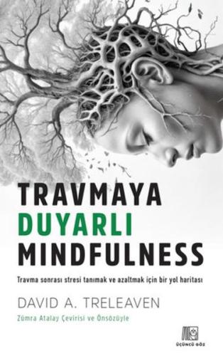 Travmaya Duyarlı Mindfulness - David A. Treleaven - Üçüncü Göz