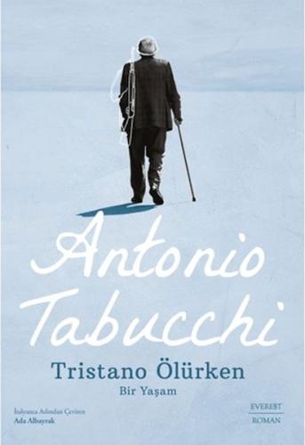 Tristano Ölürken - Antonio Tabucchi - Everest Yayınları