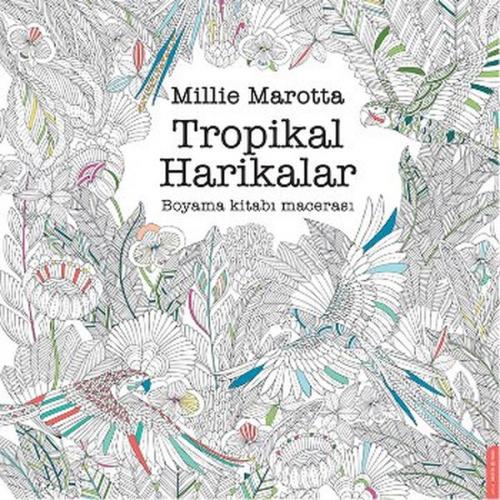 Tropikal Harikalar - Millie Marotta - Destek Yayınları