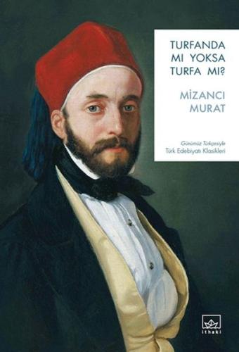 Turfanda mı Yoksa Turfa mı? - Mizancı Murat - İthaki Yayınları