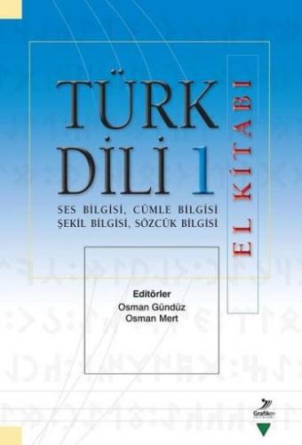 Türk Dili 1 El Kitabı - Kolektif - Grafiker Yayınları