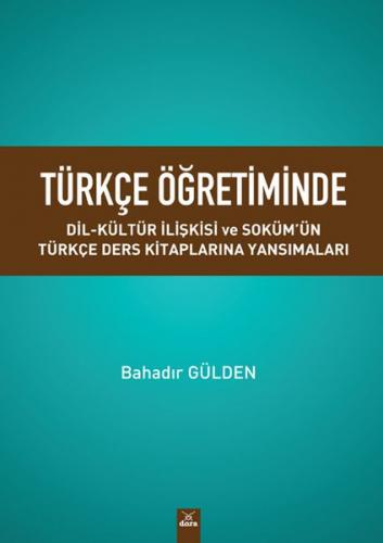 Türkçe Öğretiminde Dil Kültür Ilişkisi ve Soküm'ün Türkçe Ders Kitapla