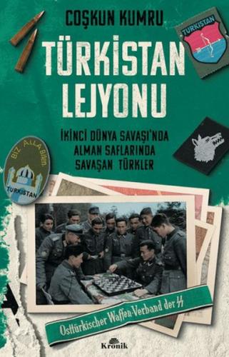 Türkistan Lejyonu - Coşkun Kumru - Kronik Kitap