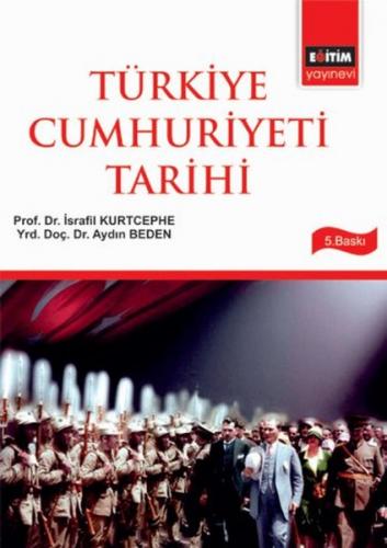 Türkiye Cumhuriyeti Tarihi - Kolektif - Eğitim Yayınevi - Ders Kitapla