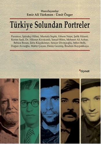 Türkiye Solundan Portreler - Emir Ali Türkmen - Dipnot Yayınları