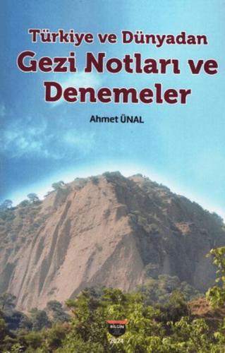 Türkiye ve Dünyadan - Ahmet Ünal - Bilgin Kültür Sanat Yayınları