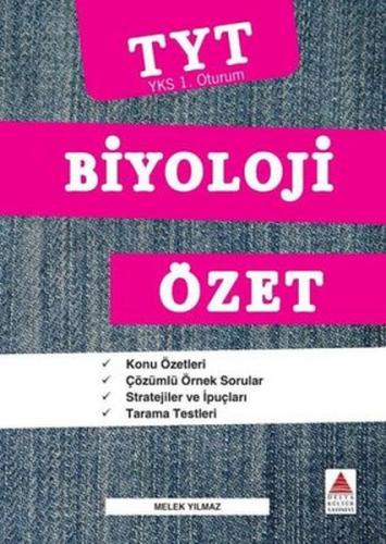 TYT Biyoloji Özet (YKS 1. Oturum) - Melek Yılmaz - Delta Kültür Yayıne