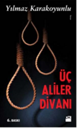 Üç Aliler Divanı - Yılmaz Karakoyunlu - Doğan Kitap