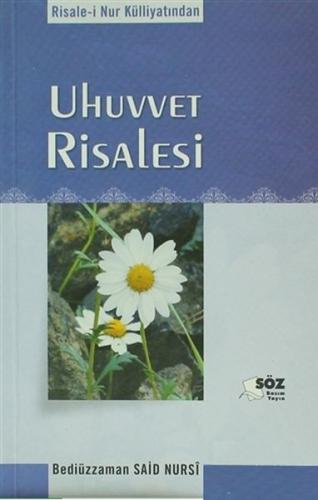 Uhuvvet Risalesi - Bediüzzaman Said-i Nursi - Söz Basım Yayın