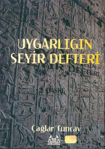 Uygarlığın Seyir Defteri Uygarlık Tarihi: Başlangıçtan 20. Yüzyıla - Ç