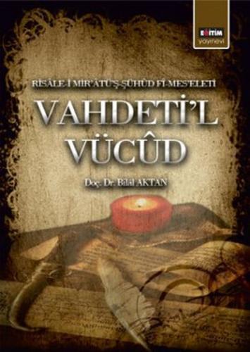 Vahdeti'l Vucüd - Bilal Aktan - Eğitim Yayınevi - Ders Kitapları