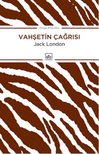 Vahşetin Çağrısı - Jack London - İthaki Yayınları