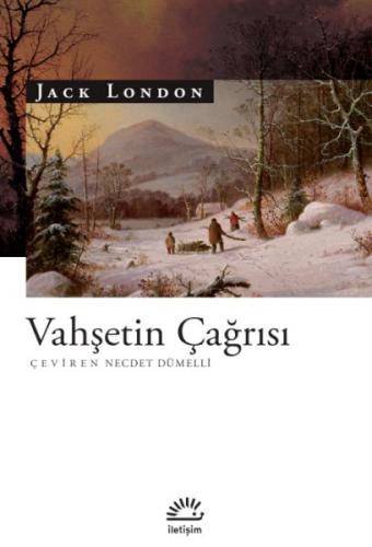 Vahşetin Çağrısı - Jack London - İletişim Yayınları