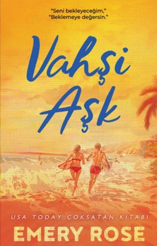 Vahşi Aşk - Emery Rose - Lapis Kitap