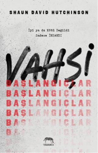 Vahşi Başlangıçlar (Ciltli) - Shaun David Hutchinson - Yabancı Yayınla